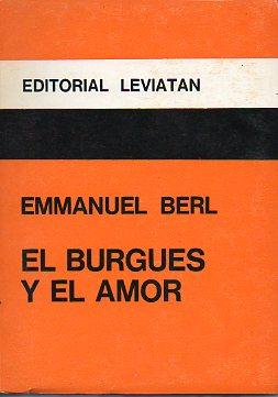 Imagen del vendedor de EL BURGUS Y EL AMOR. Trad. Eduardo Masullo. a la venta por angeles sancha libros