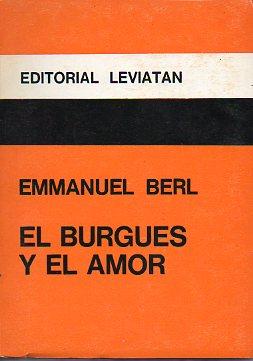 Imagen del vendedor de EL BURGUS Y EL AMOR. Trad. Eduardo Malluso. a la venta por angeles sancha libros