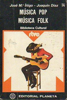 Immagine del venditore per MUSICA POP / MUSICA FOLK. venduto da angeles sancha libros