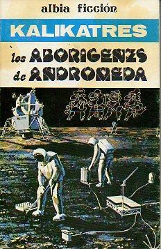 Seller image for LOS ABORGENES DE ANDRMEDA. for sale by angeles sancha libros