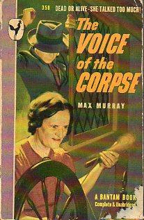 Seller image for THE VOICE OF THE CORPSE. for sale by angeles sancha libros