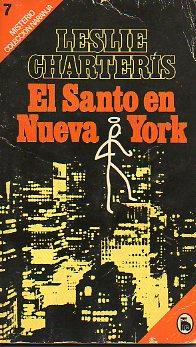 Imagen del vendedor de EL SANTO EN NUEVA YORK. Trad. Homero Alsina Thevenet. a la venta por angeles sancha libros