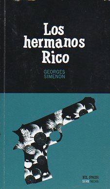 Image du vendeur pour LOS HERMANOS RICO. Trad. Carlos Pujol. mis en vente par angeles sancha libros