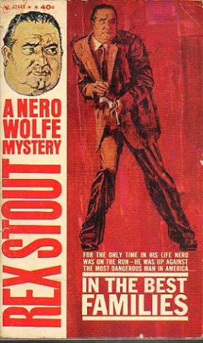 Image du vendeur pour IN THE BEST FAMILIES. A Nero Wolfe Mystery. mis en vente par angeles sancha libros