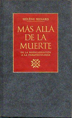 Seller image for MS ALL DE LA MUERTE. De la reencarnacin a la parapsicologa. Trad. Manuel Serrat Crespo. for sale by angeles sancha libros