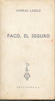 Immagine del venditore per PACO, EL SEGURO. venduto da angeles sancha libros