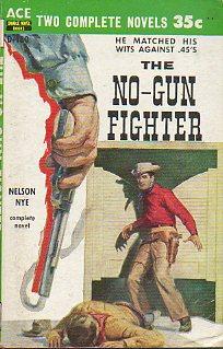 Seller image for THE NO-GUN FIGHTER / ONE STEP AHEAD OF THE POSSE. for sale by angeles sancha libros