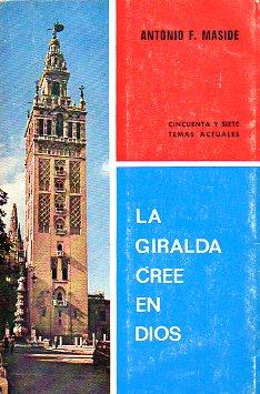 Immagine del venditore per LA GIRALDA CREE EN DIOS. venduto da angeles sancha libros