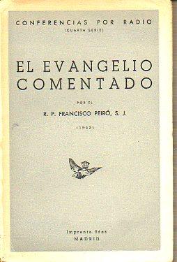 Imagen del vendedor de EL EVANGELIO COMENTADO. Conferencias por Radio desde el estudio de "Radio Madrid". Cuarta Serie. a la venta por angeles sancha libros