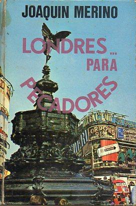 Imagen del vendedor de LONDRES. PARA PECADORES. 1 edic. a la venta por angeles sancha libros