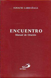 Bild des Verkufers fr ENCUENTRO. Manual de Oracin. 15 ed. zum Verkauf von angeles sancha libros
