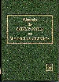 Seller image for SNTESIS DE CONSTANTES EN MEDICINA CLNICA. Valores normales de laboratorio, pruebas funcionales y otros datos de semiologa y exploracin clnicas. Prl. C. Rozman. for sale by angeles sancha libros