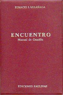 Bild des Verkufers fr ENCUENTRO. Manual de Oracin. 5 ed. zum Verkauf von angeles sancha libros