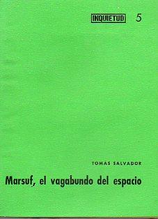 Imagen del vendedor de MARSUF, EL VAGABUNDO DEL ESPACIO. a la venta por angeles sancha libros