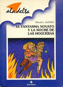 Imagen del vendedor de EL FANTASMA NOVATO Y LA NOCHE DE LAS HOGUERAS. Ilustrs. Kano. a la venta por angeles sancha libros