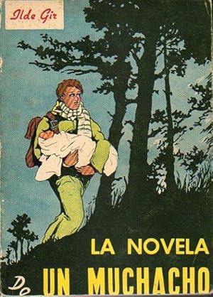 Seller image for LA NOVELA DE UN MUCHACHO. for sale by angeles sancha libros