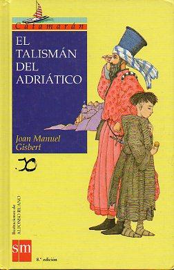 Imagen del vendedor de EL TALISMN DEL ADRITICO. Ilustrs. Alfonso Ruano. 8 ed. a la venta por angeles sancha libros