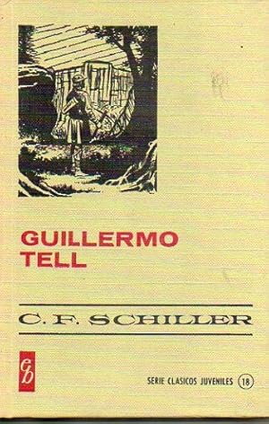 Seller image for GUILLERMO TELL. Ilustrs. de Pedro Alfrez Glez. Trad. Jos M Carbonell. for sale by angeles sancha libros