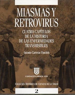 Seller image for MIASMAS Y RETROVIRUS. CUATRO CAPTULOS DE LA HISTORIA DE LAS ENFERMEDADES TRANSMISIBLES. for sale by angeles sancha libros