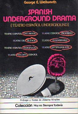 Seller image for SPANISH UNDERGROUND DRAMA. Taetro Undeground Espaol. Trad. Carmen Hierro. for sale by angeles sancha libros