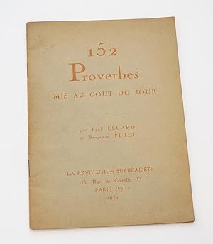 Seller image for 152 proverbes mis au gout du jour for sale by Librairie-Galerie Emmanuel Hutin