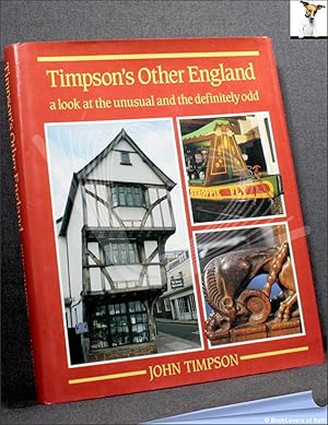 Timpson's Other England: A Look At the Unusual and the Definitely Odd