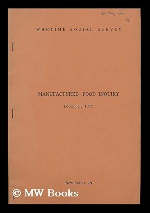 Seller image for Manufactured food inquiry : December 1942 [Part 2] / by Gertrude Wagner for sale by MW Books Ltd.