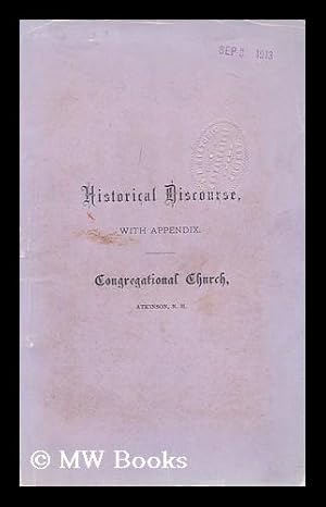 Seller image for Historical discourse delivered at atkinson N. H. on the centennial anniversary of the congregational church by th epastor, C. F. Morse for sale by MW Books Ltd.