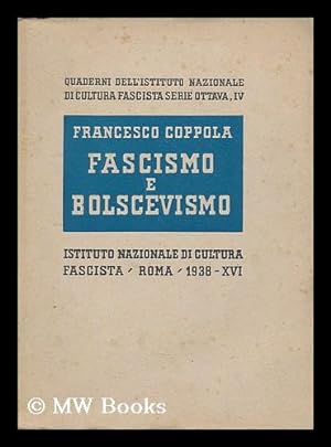 Seller image for Fascismo e bolscevismo / Francesco Coppola for sale by MW Books Ltd.