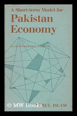 Imagen del vendedor de A short-term model for Pakistan economy : an econometric analysis / by Nurul Islam a la venta por MW Books Ltd.