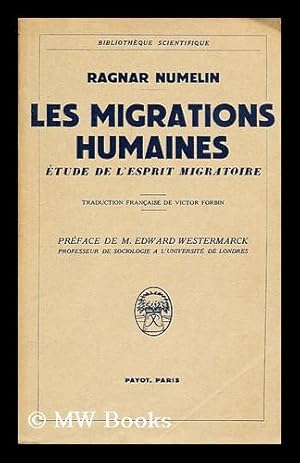 Seller image for Les migrations humaines : etude de l'esprit migratoire for sale by MW Books Ltd.
