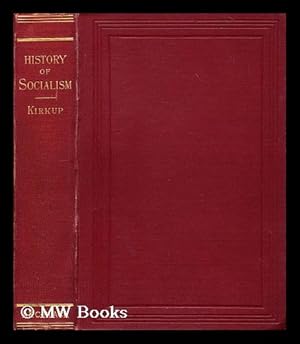 Seller image for A history of socialism / by Thomas Kirkup for sale by MW Books Ltd.