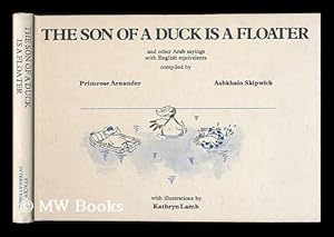 Immagine del venditore per The Son of a duck is a floater / Primrose Arnander and Ashkhain Skipwith ; with illustrations by Kathryn Lamb venduto da MW Books Ltd.