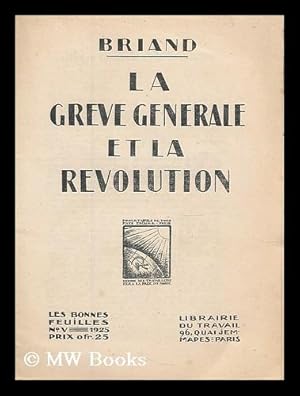 Seller image for La greve generale et la revolution / Briand for sale by MW Books Ltd.