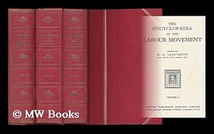 Seller image for The encyclopaedia of the Labour movement / edited by H. B. Lees-Smith [complete in 3 volumes] for sale by MW Books Ltd.