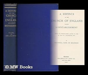 Seller image for A Defence of the Church of England against Disestablishment. With an introductory letter addressed to the Right Hon. W. E. Gladstone / Roundell, Earl of Shelbourne for sale by MW Books Ltd.