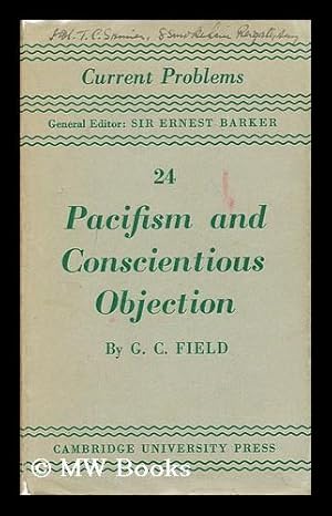 Bild des Verkufers fr Pacifism and conscientious objection / by G. C. Field zum Verkauf von MW Books Ltd.