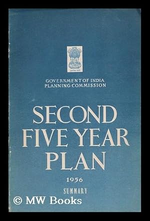 Seller image for Second five year plan : summary / Government of India, Planning Commission for sale by MW Books Ltd.