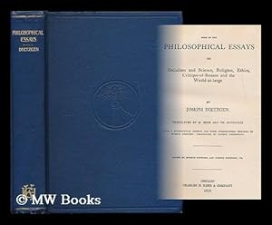 Seller image for Some of the philosophical essays on socialism and science, religion, ethics, critique-of-reason, and the world-at-large for sale by MW Books Ltd.