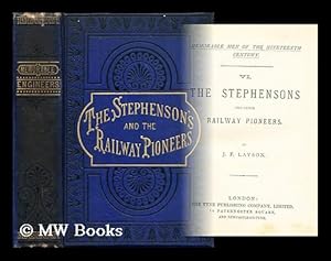 Image du vendeur pour The Stephensons and other railway pioneers / by J.F. Layson mis en vente par MW Books Ltd.