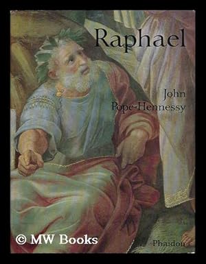 Seller image for Raphael : the Wrightsman Lectures / delivered under the auspices of the New York University Institute of Fine Arts, by John Pope-Hennessy for sale by MW Books Ltd.