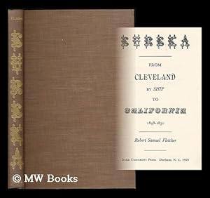 Bild des Verkufers fr Eureka : from Cleveland by ship to California, 1849-1850 zum Verkauf von MW Books Ltd.