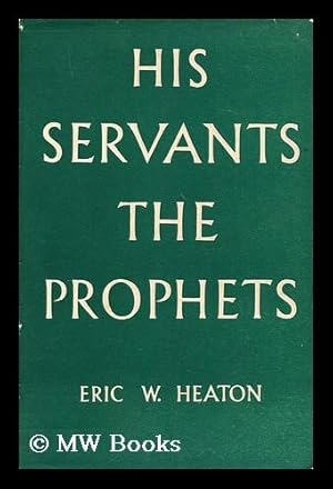 Seller image for His servants the prophets for sale by MW Books Ltd.