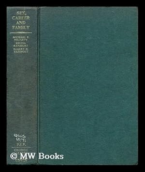 Seller image for Sex, career and family : including an international review of women's roles / Michael P. Fogarty, Rhona Rapoport, Robert N. Rapoport for sale by MW Books Ltd.