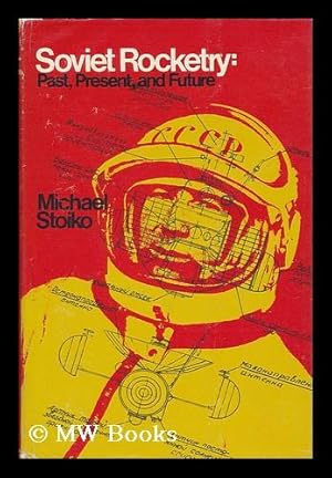 Imagen del vendedor de Soviet rocketry: past, present, and future a la venta por MW Books Ltd.
