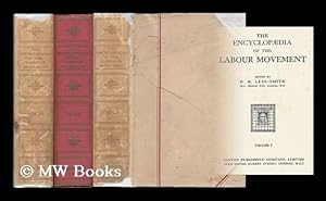 Seller image for The encyclopaedia of the Labour movement / edited by H. B. Lees-Smith [complete in 3 volumes] for sale by MW Books Ltd.