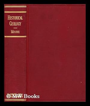 Seller image for Historical geology / by Raymond C. Moore for sale by MW Books Ltd.