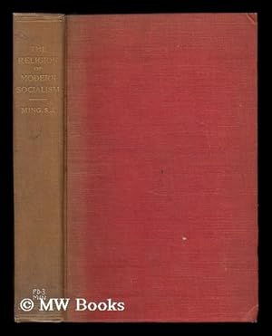 Image du vendeur pour The characteristics and the religion of modern socialism / by Rev. John J. Ming mis en vente par MW Books Ltd.