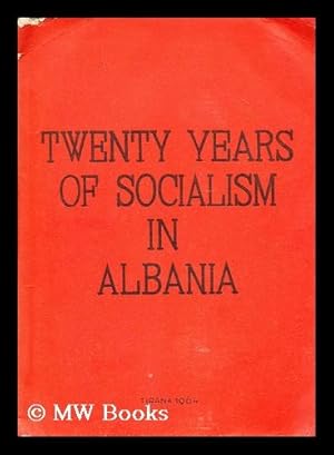 Imagen del vendedor de Twenty years of socialism in Albania a la venta por MW Books Ltd.