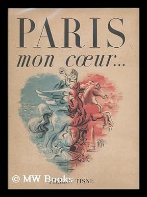 Imagen del vendedor de Paris : mon coeur a la venta por MW Books Ltd.